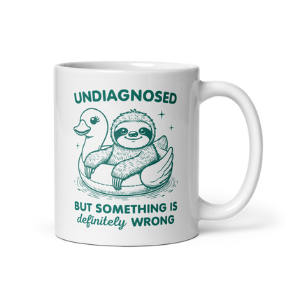 Undiagnosed But Something is Definitely Wrong Mug