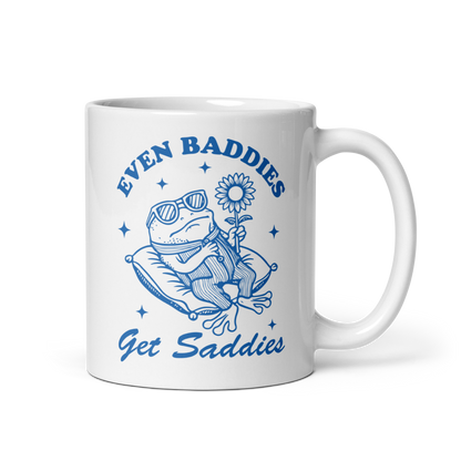 Even Baddies Get Saddies Mug