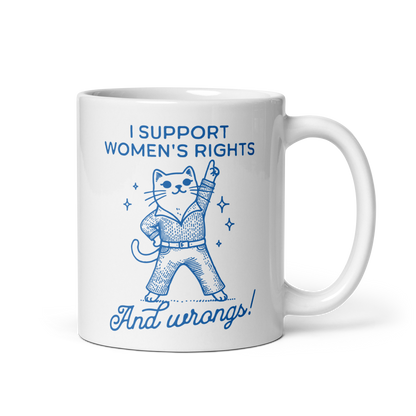 I Support Women’s Rights Wrongs Mug