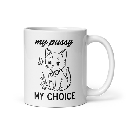 My Pussy My Choice Feminist Mug