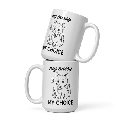 My Pussy My Choice Feminist Mug