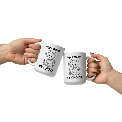 My Pussy My Choice Feminist Mug