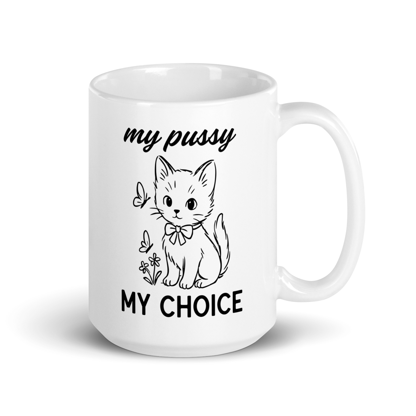 My Pussy My Choice Feminist Mug