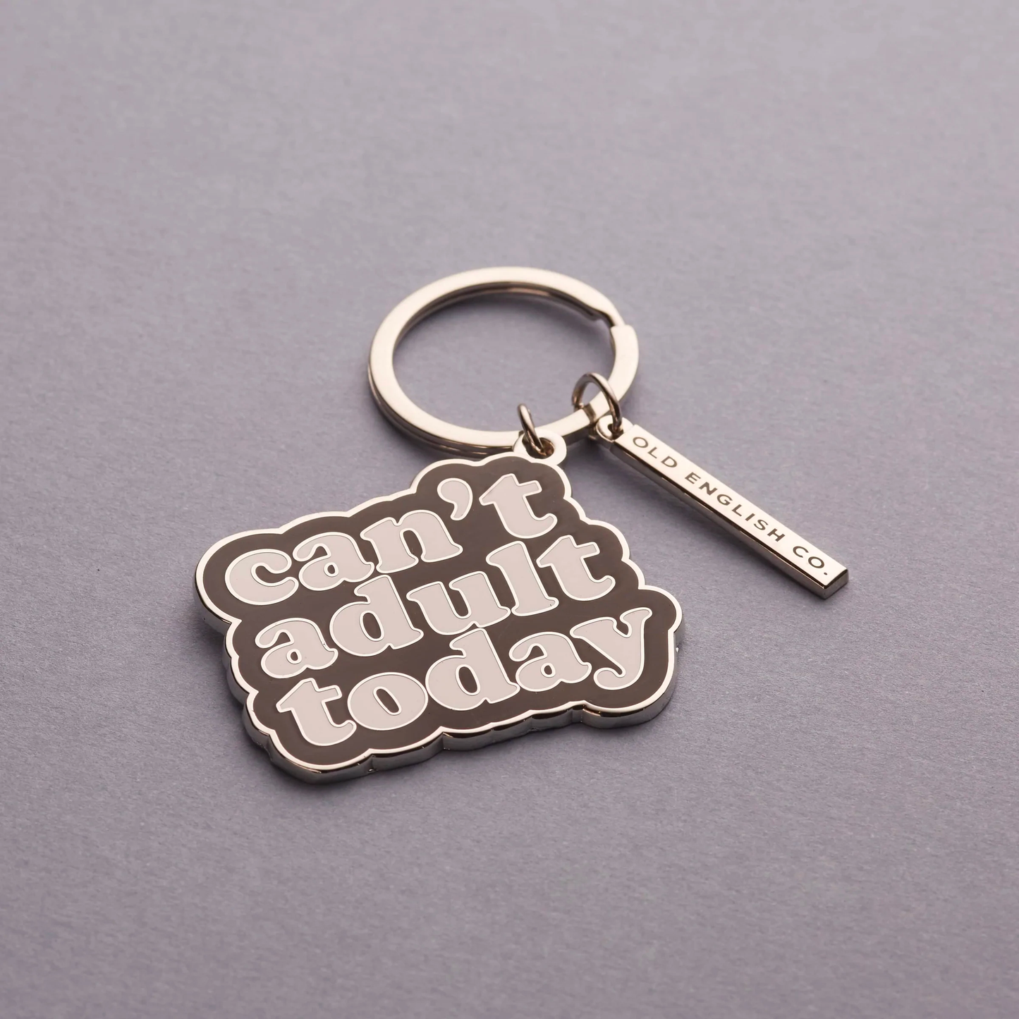 Can't Adult Today Keychain