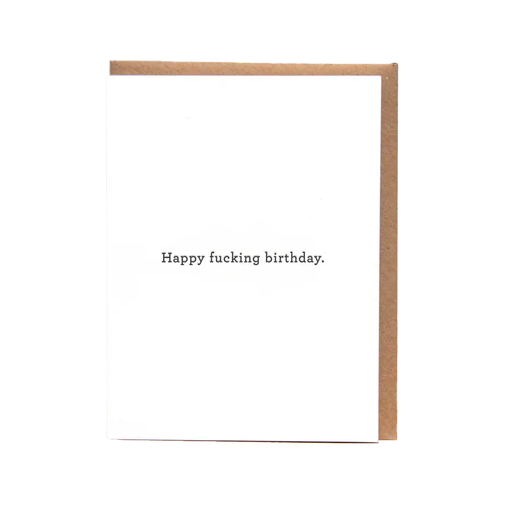 Happy Fucking Birthday Card (Letterpress)