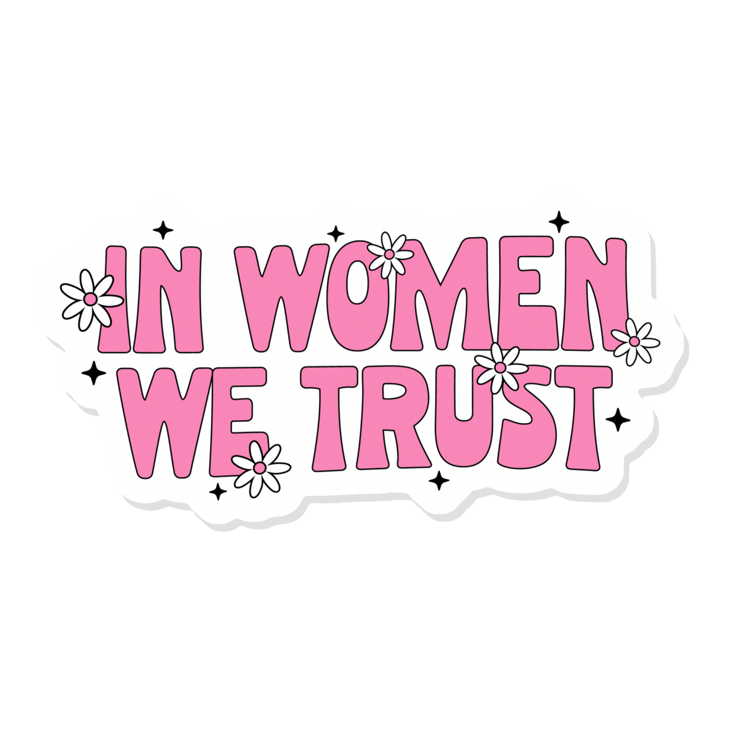 In Women We Trust Vinyl Sticker